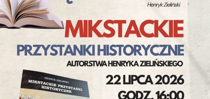 Promocja książki "Mikstackie przystanki historyczne".