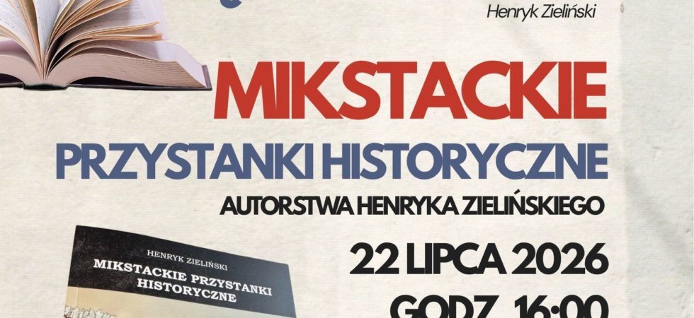 Promocja książki "Mikstackie przystanki historyczne".
